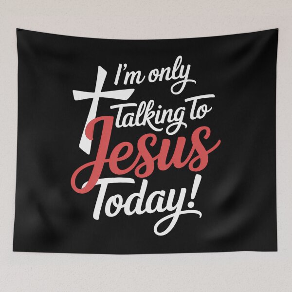 Item preview, I'm Only Talking To Jesus Today Inspired Christian designed and sold by sailorjessiArt.