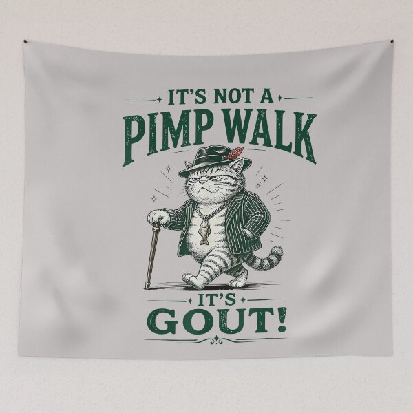 Item preview, It's Not A Pimp Walk Gout Cat designed and sold by MabelWells.