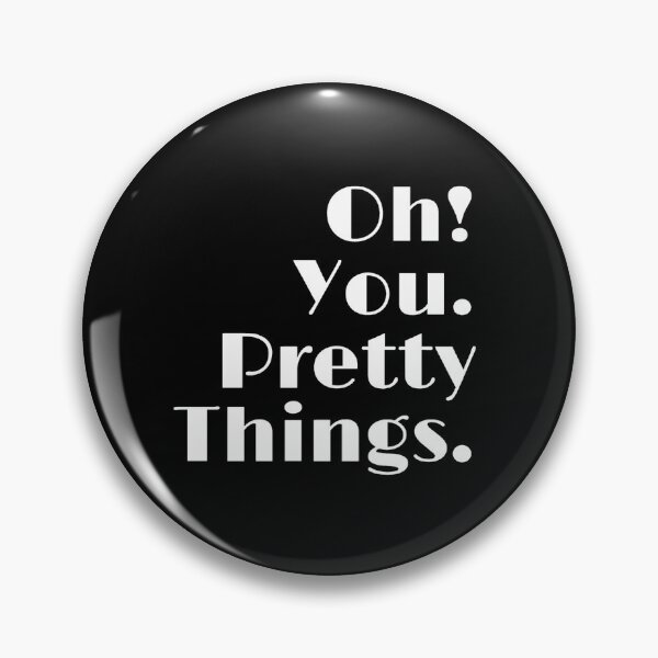 Item preview, Oh! You Pretty Things designed and sold by BrambleBox.