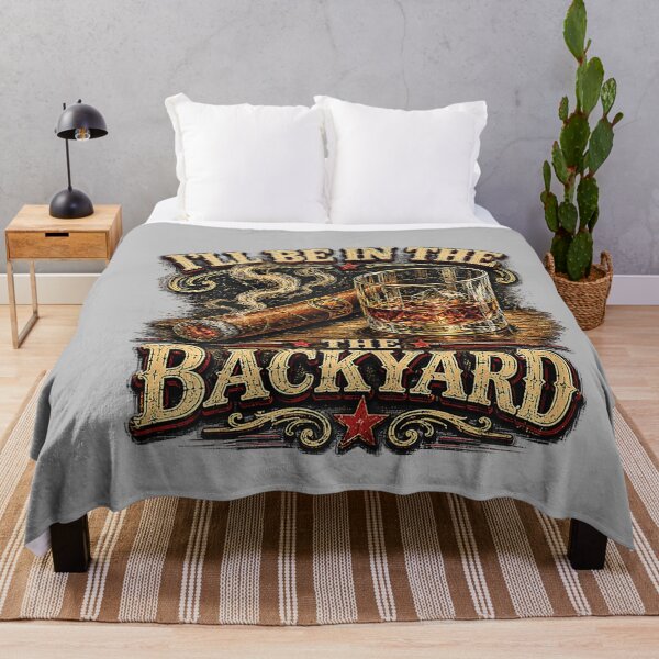 Item preview, I'll Be in The Backyard Cigar and Bourbon Retro Vintage designed and sold by mjohnson9.