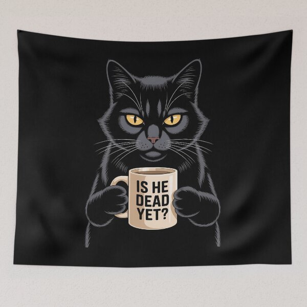 Item preview, Is He dead Yet Cat Mom Cute Cat Black Cat designed and sold by sailorjessiArt.