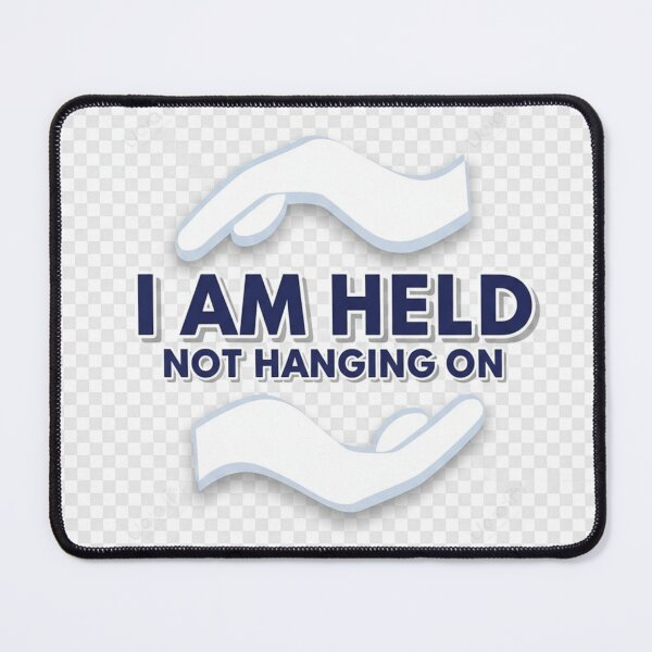 Item preview, I AM HELD NOT HANGING ON designed and sold by Divine-Living.