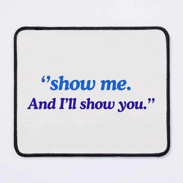 Item preview, Show me.And I'll show you. / Off Campus designed and sold by suhshops.