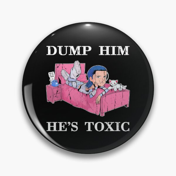 Item preview, Dump Him He's Toxic designed and sold by caruku666.