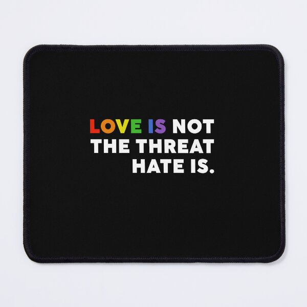 Item preview, Love Is Not The Threat Hate Is , LGBT Pride designed and sold by Qellus-Style.
