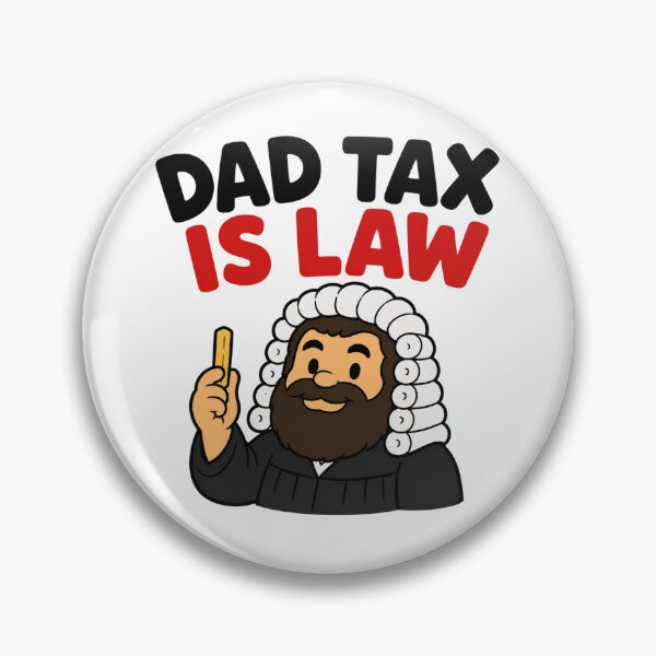 Item preview, DAD TAX IS LAW! for a fry. designed and sold by vecart34.