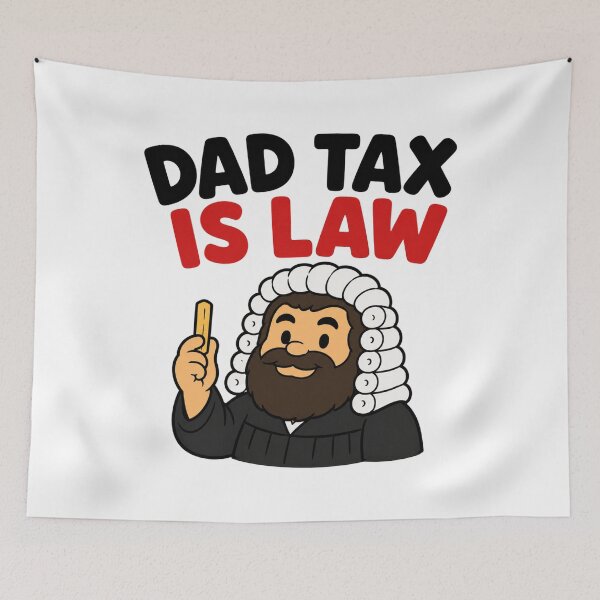 Item preview, DAD TAX IS LAW! for a fry. designed and sold by vecart34.