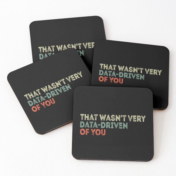 Item preview, That Wasn't Very Data-Driven Of You Data Analytics Professional Humor designed and sold by PopStars1993.