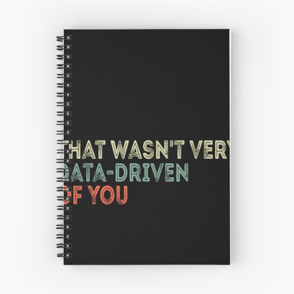 Item preview, That Wasn't Very Data-Driven Of You Data Analytics Professional Humor designed and sold by PopStars1993.