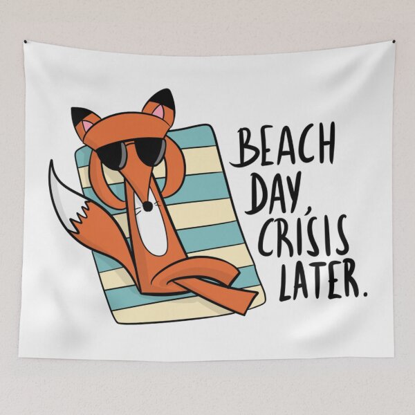 Item preview, Beach Day Crisis Later Funny Chilling Fox designed and sold by DesignFreakArt.