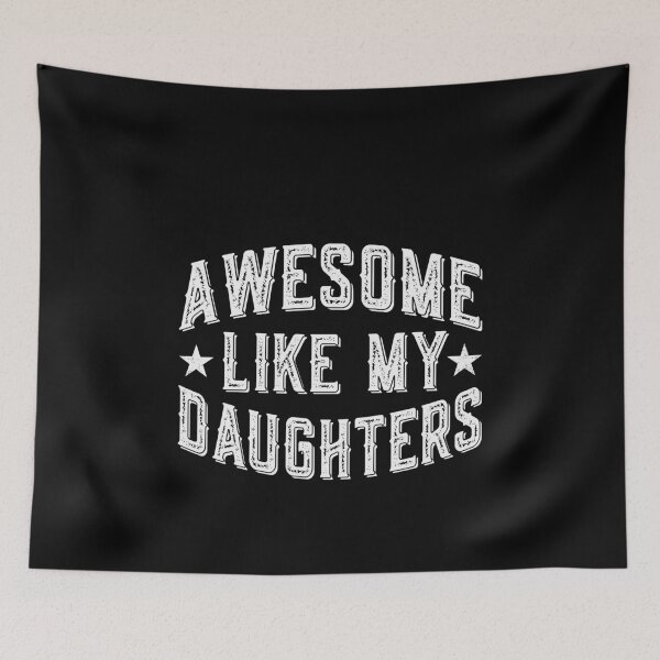 Item preview, Awesome Like My Daughters Father Mother Family designed and sold by PopStars1993.