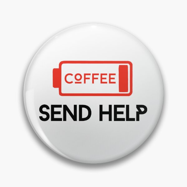 Item preview, Out of Coffee Send Help Funny Quote Coffee Battery  designed and sold by Artycom.