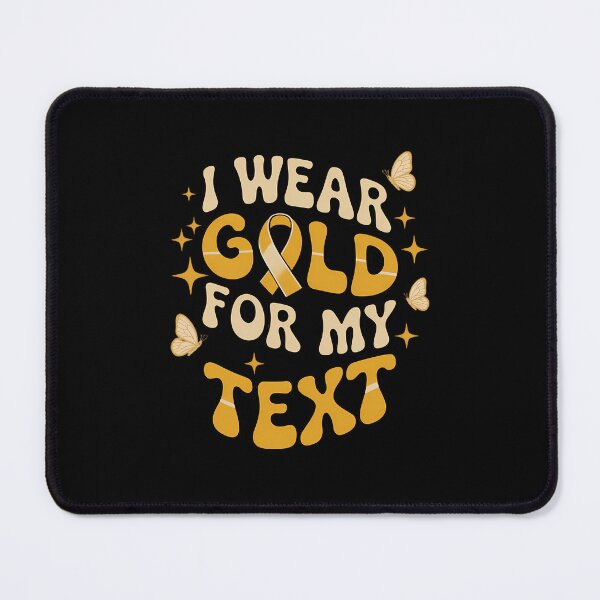 Item preview, I Wear Gold For Childhood Cancer Awareness , Gold Ribbon Support Squad Her Fight Is Our Fight designed and sold by SapfireStuArt.