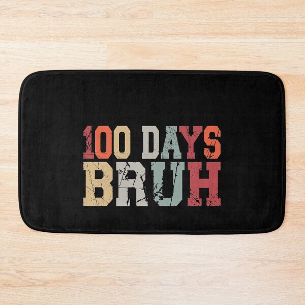 Item preview, 100 Days Bruh 100th Day School Student Teacher Funny Celebration designed and sold by PopStars1993.