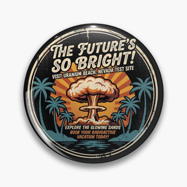 Item preview, The Future Is So Bright Atomic Bomb - Retro Sci-Fi Dark Humor designed and sold by AdyKurniawan.