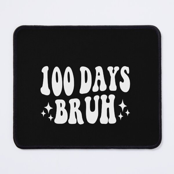 Item preview, 100 Days Bruh 100th Day School Student Teacher Celebration designed and sold by PopStars1993.