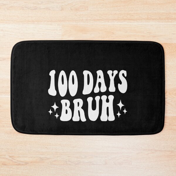 Item preview, 100 Days Bruh 100th Day School Student Teacher Celebration designed and sold by PopStars1993.