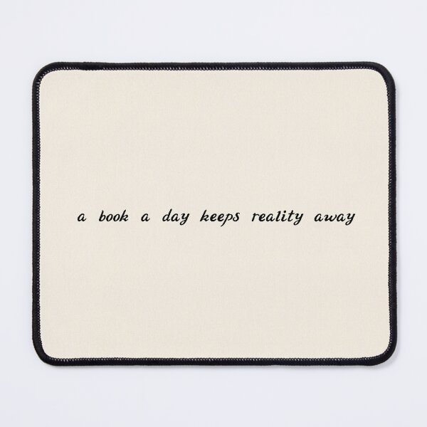 Item preview, A Book a Day Keeps Reality Away designed and sold by StudioNewLayer.