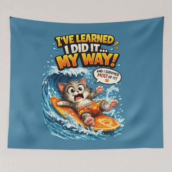 Item preview, I've Learned, I Did It My Way! – Funny Surfing Cat designed and sold by mr.bardook.