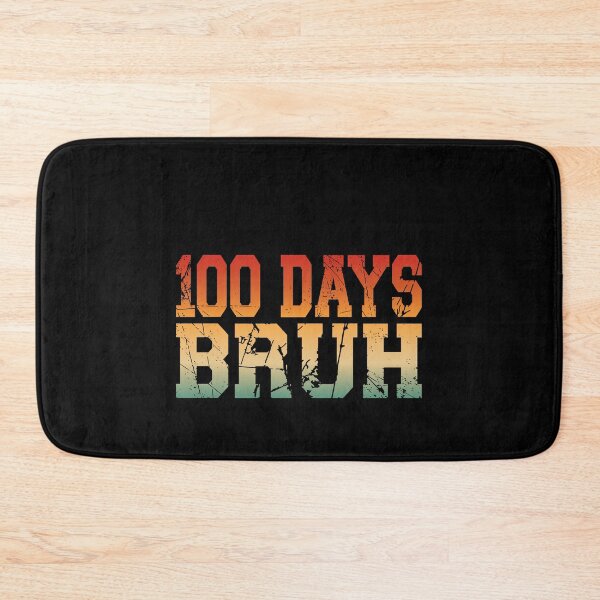 Item preview, 100 Days Bruh 100th Day Of School Student Teacher Kids Celebration designed and sold by PopStars1993.