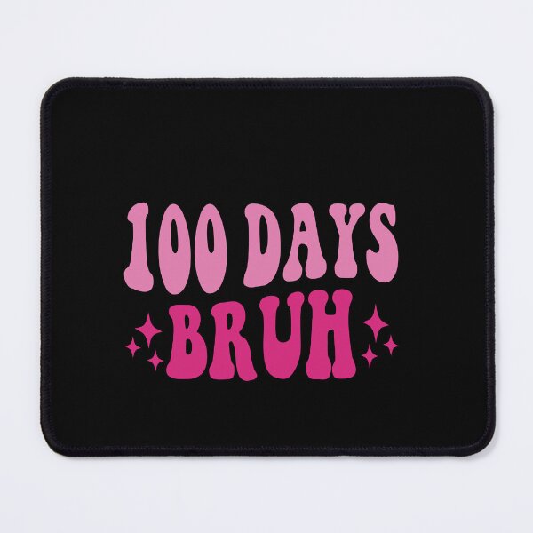 Item preview, 100 Days Bruh 100th Day School Student Teacher designed and sold by PopStars1993.