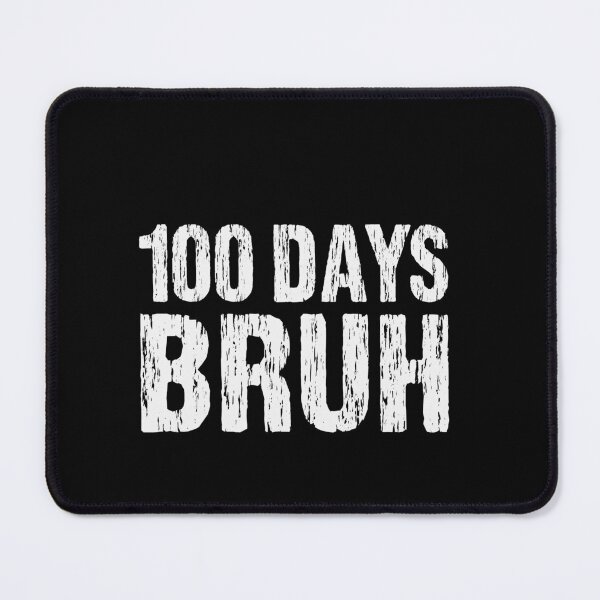 Item preview, 100 Days Bruh School Celebration Student Teacher 100th Day designed and sold by PopStars1993.