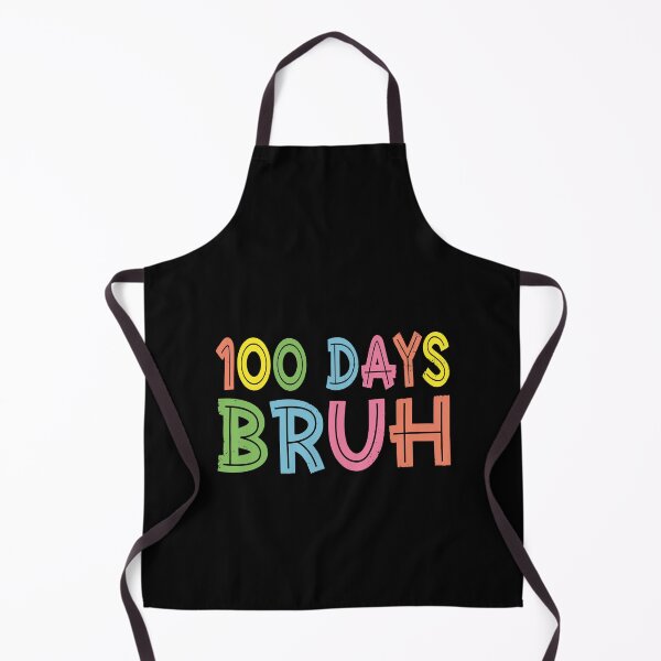 Item preview, 100 Days Bruh School Celebration Teacher Student Parent designed and sold by PopStars1993.