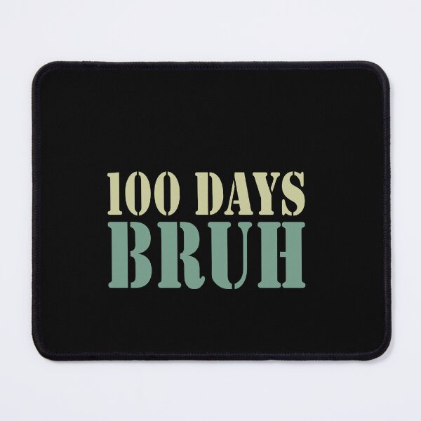 Item preview, 100 Days Bruh 100th Day Of School Student Teacher Celebration designed and sold by PopStars1993.