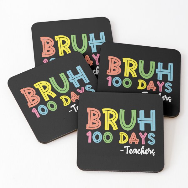 Item preview, Bruh 100 Days - Teachers 100th Day School Educator Celebration designed and sold by PopStars1993.