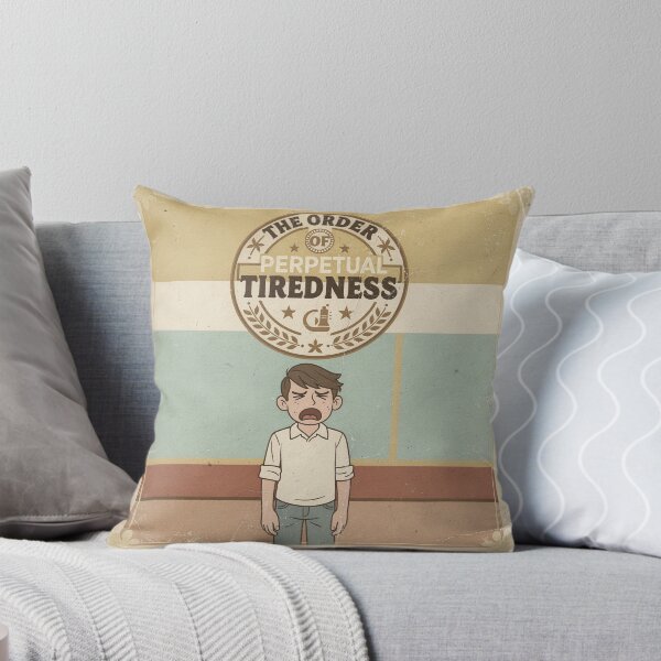 Item preview, The Order of Perpetual Tiredness designed and sold by PictorialWhimsy.