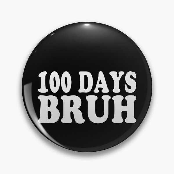 Item preview, 100 Days Bruh School Celebration Student Teacher designed and sold by PopStars1993.