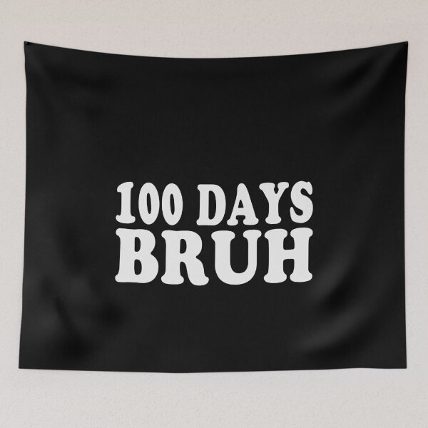 Item preview, 100 Days Bruh School Celebration Student Teacher designed and sold by PopStars1993.