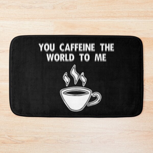 Item preview, You Caffeine The World To Me  designed and sold by R-A Designs.