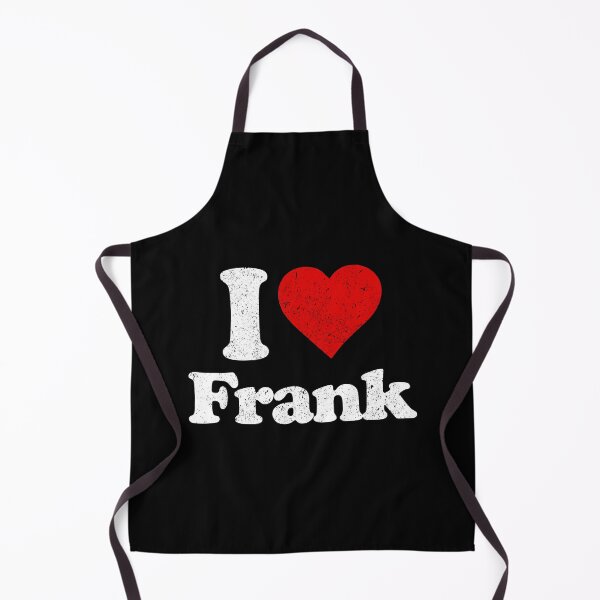 Item preview, I Love Frank - Frank Family First Name Funny Gift designed and sold by louciverzania.