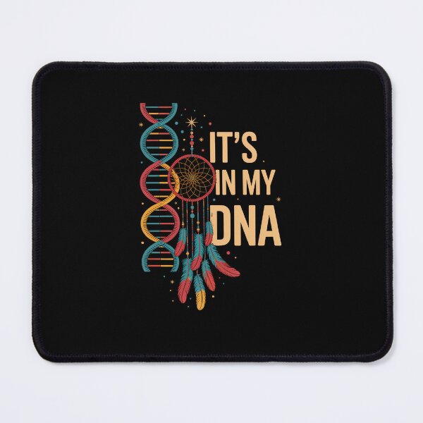 Item preview, It's in My DNA Indigenous Native American Indian Day designed and sold by SapfireStuArt.