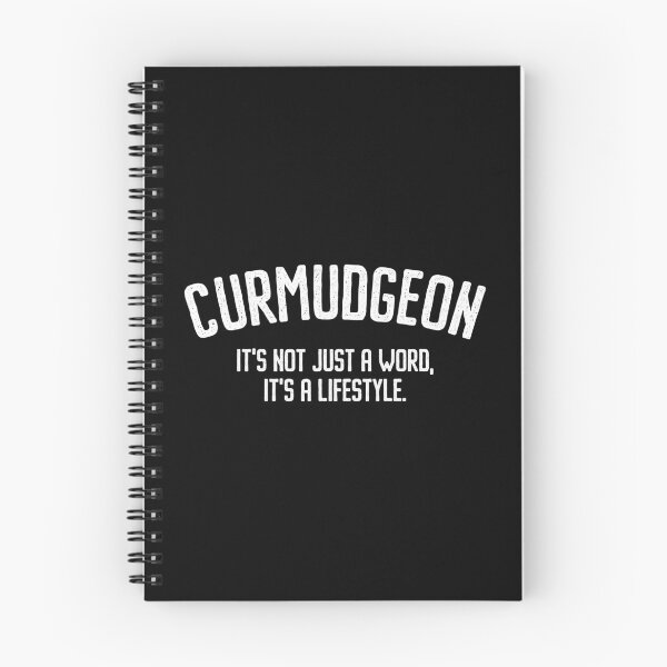 Item preview, Curmudgeon It's Not Just A Word, It's A Lifestyle - Funny Saying designed and sold by louciverzania.