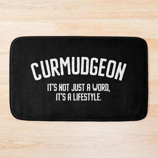 Item preview, Curmudgeon It's Not Just A Word, It's A Lifestyle - Funny Saying designed and sold by louciverzania.