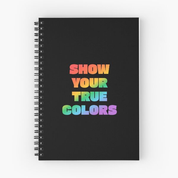 Item preview, SHOW YOUR TRUE COLORS - LGBTQ PRIDE RAINBOW ON BLACK designed and sold by Inspirationmotivation.