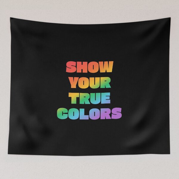Item preview, SHOW YOUR TRUE COLORS - LGBTQ PRIDE RAINBOW ON BLACK designed and sold by Inspirationmotivation.