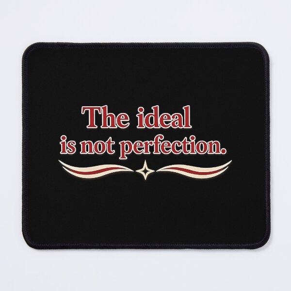 Item preview, The ideal is not perfection. designed and sold by MaxDreamsArt.