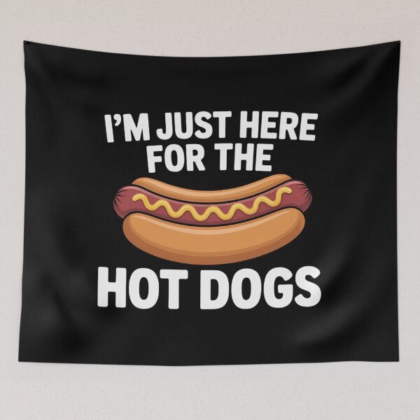 Item preview, Hot Dog I'm Just Here For Hot Dogs designed and sold by SapfireStuArt.
