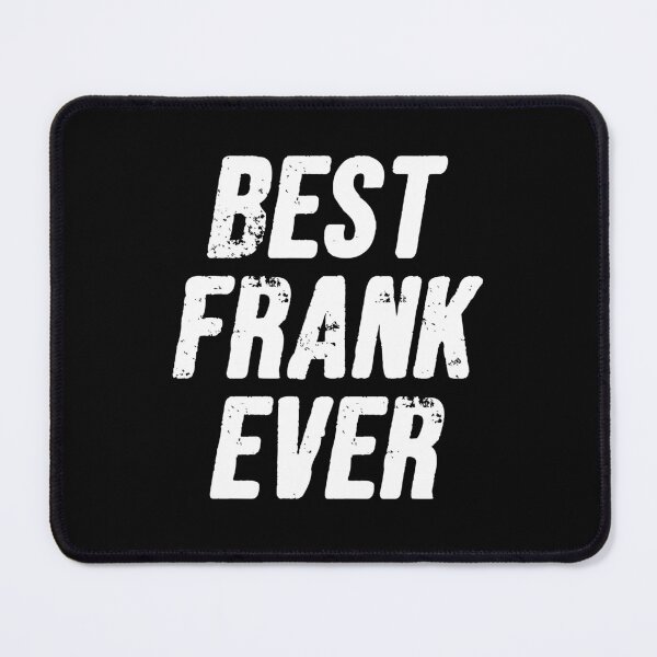 Item preview, Best Frank Ever - Funny Frank Personalized Name Gift designed and sold by louciverzania.