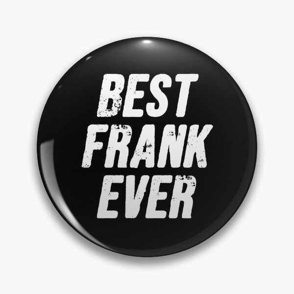 Item preview, Best Frank Ever - Funny Frank Personalized Name Gift designed and sold by louciverzania.
