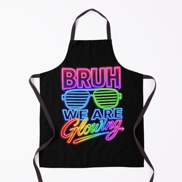 Item preview, Bruh We Are Glowing Funny Retro Neon Rave 80s designed and sold by ArcaneArtistry.
