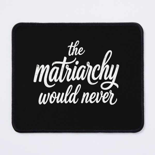 Item preview, The Matriarchy Would Never Funny Feminist Retro Typography designed and sold by ArcaneArtistry.
