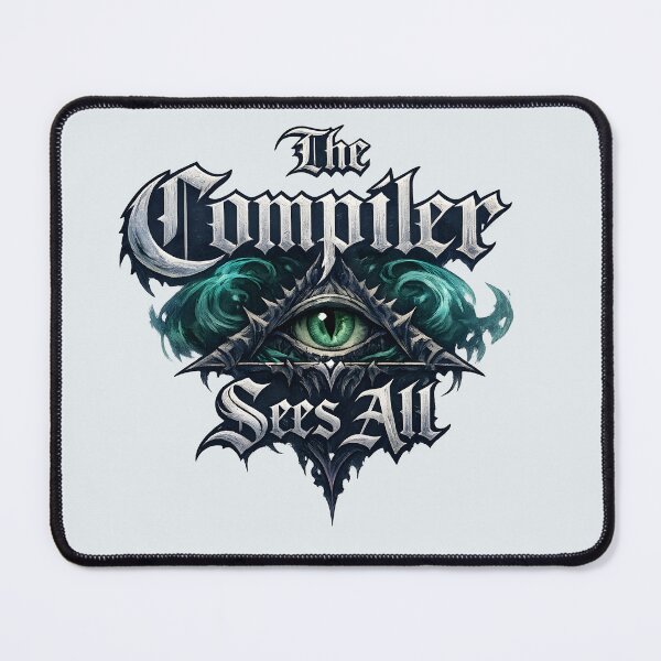 Item preview, The Compiler Sees All – Gothic Programming Fantasy designed and sold by Nerd Romance Café.