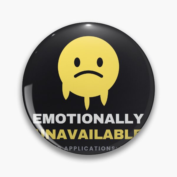Item preview, Emotionally Unavailable Funny Melting Smiley designed and sold by Gen Z Arts.