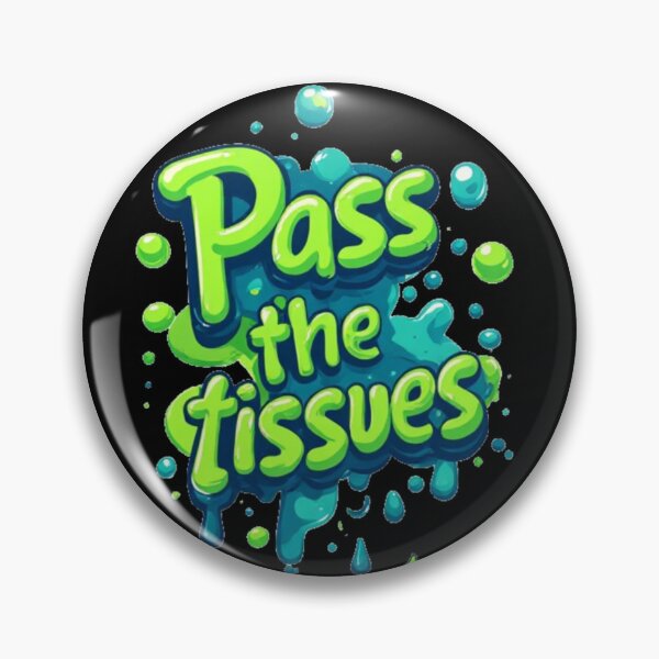 Item preview, Pass the Tissues – Snot Your Problem designed and sold by halibutgoatramb.