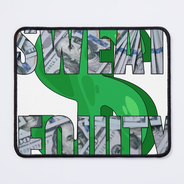 Item preview, Sweat Equity Entrepreneur Motivation Dollar Sign Graphic designed and sold by GraphixByHub.