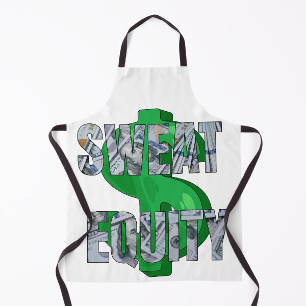 Item preview, Sweat Equity Entrepreneur Motivation Dollar Sign Graphic designed and sold by GraphixByHub.